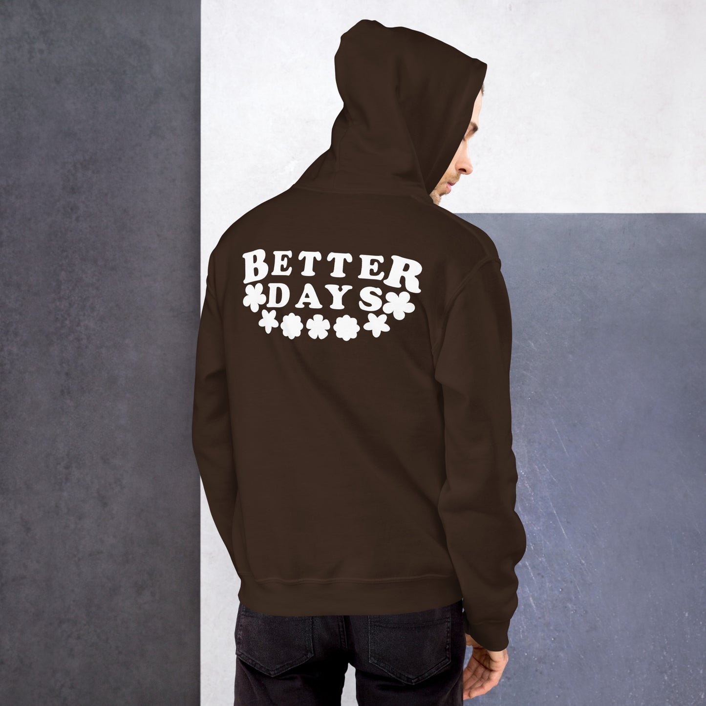 Better Days | Men's Hoodie