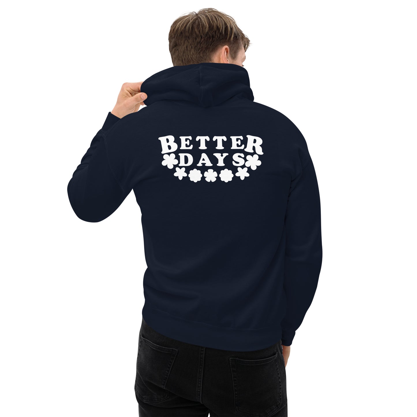 Better Days | Men's Hoodie